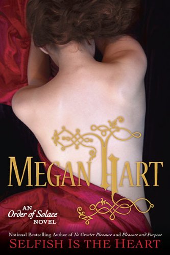 Selfish is the Heart (Order of Solace)
