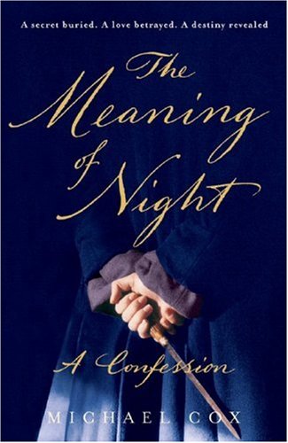 The Meaning of Night: A Confession