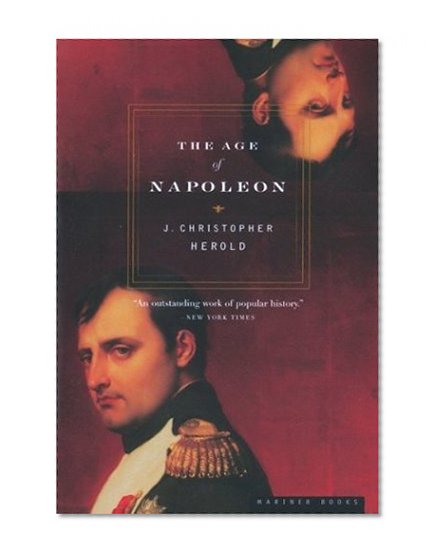 The Age of Napoleon (American Heritage Series)