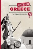 Let's Go Greece: The Student Travel Guide