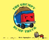 The Grumpy Dump Truck