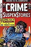 CRIME SUSPENSTORIES ANNUAL 3 (ISSUES #16 - #19)
