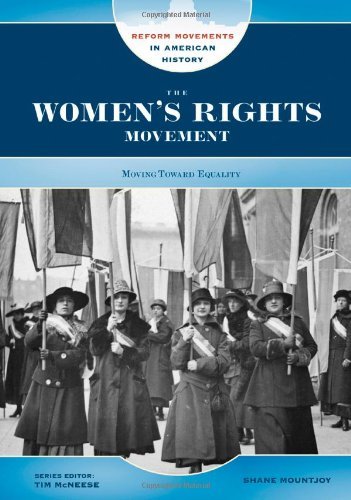 The Women's Rights Movement: Moving Toward Equality (Reform Movements in American History)