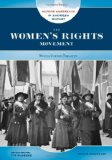 The Women's Rights Movement: Moving Toward Equality (Reform Movements in American History)