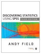 Discovering Statistics Using SPSS (Introducing Statistical Methods) Third (3rd) Edition By Andy Field