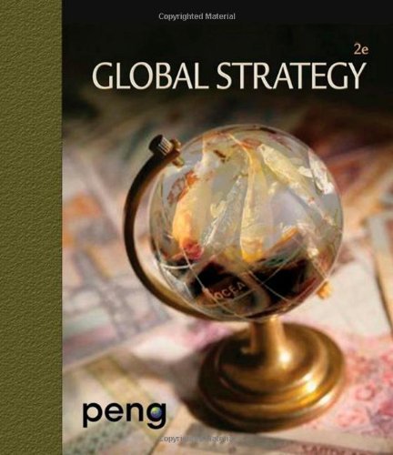Global Strategy Second (2nd) Edition By Mike W. Peng