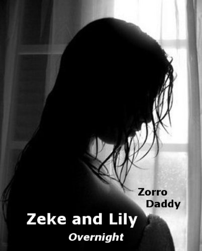 Zeke and Lily (Book Two): Overnight (The Zeke and Lily Series 2)