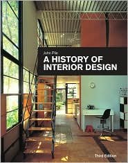 A History of Interior Design 3th (third) edition Text Only