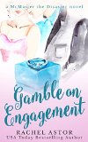 Gamble on Engagement (McMaster the Disaster Book 2)
