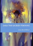 ZARA THE SACRED FEMININE