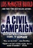 A Civil Campaign (Vorkosigan Saga) (Miles Vorsokigan Book 12)