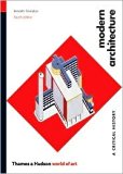Modern Architecture: A Critical History (World of Art) 4th (forth) edition Text Only