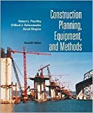 Construction Planning, Equipment, and Methods 7th (seventh) edition Text Only