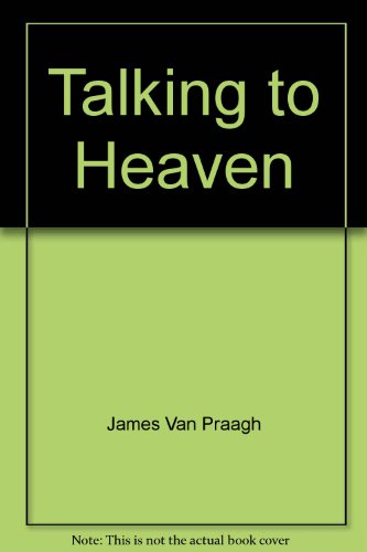 Talking to Heaven