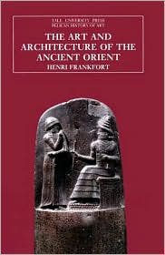 The Art and Architecture of the Ancient Orient 5th (fifth) edition Text Only