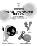 The Ass, The Fox and the Lion