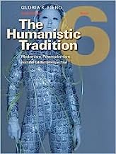 The Humanistic Tradition (Book 6) 6th (sixth) edition Text Only