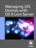 Managing iOS Devices with OS X Lion Server