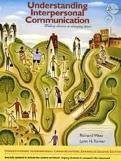 Understanding Interpersonal Communication: Making Choices in Changing Times, Enhanced Edition 2nd (second) edition Text Only