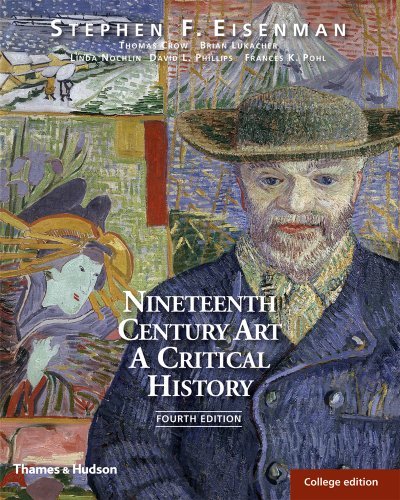 Nineteenth Century Art: A Critical History 4th (forth) edition Text Only