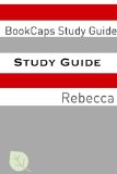 Study Guide: Rebecca (A BookCaps Study Guide)