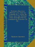 ThÃ©odore BarriÃ¨re: Malheur Aux Vaincus: ComÃ©die En 5 Actes En Prose Avec Une PrÃ©face PiÃ¨ce Interdite Par La Commission D'examen 4E. Ed... (French Edition)