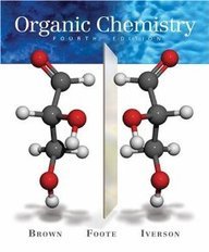 Organic Chemistry (Brown, Foote, Iverson)