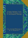 Histoire Poétique: Tirée Des Poëtes François; Avec Un Dictionnaire Poétique (French Edition)