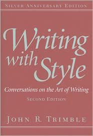 Writing with Style: Conversations on the Art of Writing 2nd (second) edition Text Only