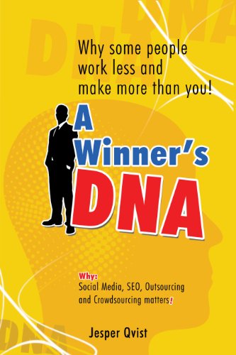 A Winner's DNA: Why some people work less and make more than you