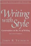Writing with Style: Conversations on the Art of Writing 2nd (second) edition Text Only