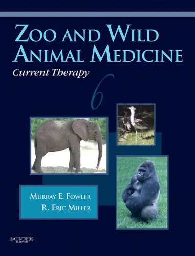 Zoo and Wild Animal Medicine Current Therapy: 6