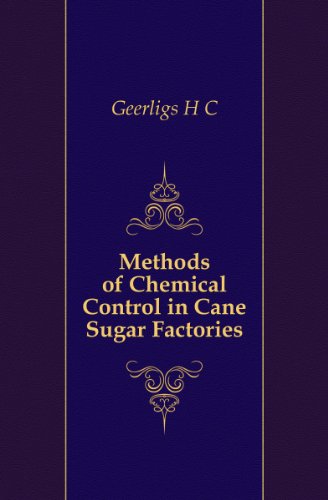 Methods of Chemical Control in Cane Sugar Factories