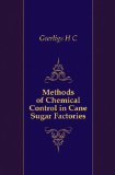 Methods of Chemical Control in Cane Sugar Factories