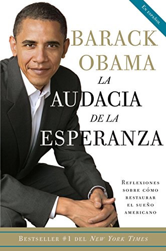 Book Cover La audacia de la esperanza: Reflexiones sobre como restaurar el sueno americano (Spanish Edition)