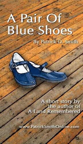 A Pair Of Blue Shoes - a short story by Patrick D. Smith