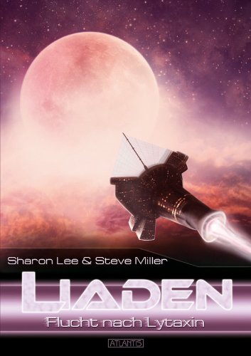 LIADEN 4: Flucht nach Lytaxin (German Edition)