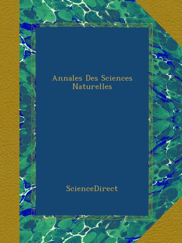 Annales Des Sciences Naturelles (French Edition)