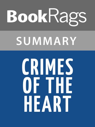 Crimes of the Heart by Beth Henley | Summary & Analysis