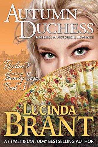 Autumn Duchess: A Georgian Historical Romance (Roxton Family Saga Book 3)
