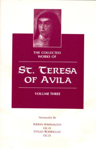 The Collected Works of St. Teresa of Avila Vol. 3