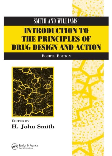 Smith and Williams' Introduction to the Principles of Drug Design and Action, Fourth Edition