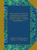 SÃ©ances Et Travaux De L'acadÃ©mie Des Sciences Morales Et Politiques, Compte Rendu, Volume 66,Â part 4 (French Edition)