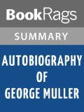 Autobiography of George Muller by George Muller l Summary & Study Guide