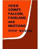1966 Comet Fairlane Falcon Mustang Service Manual