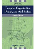 Computer Organization, Design, and Architecture, Fourth Edition