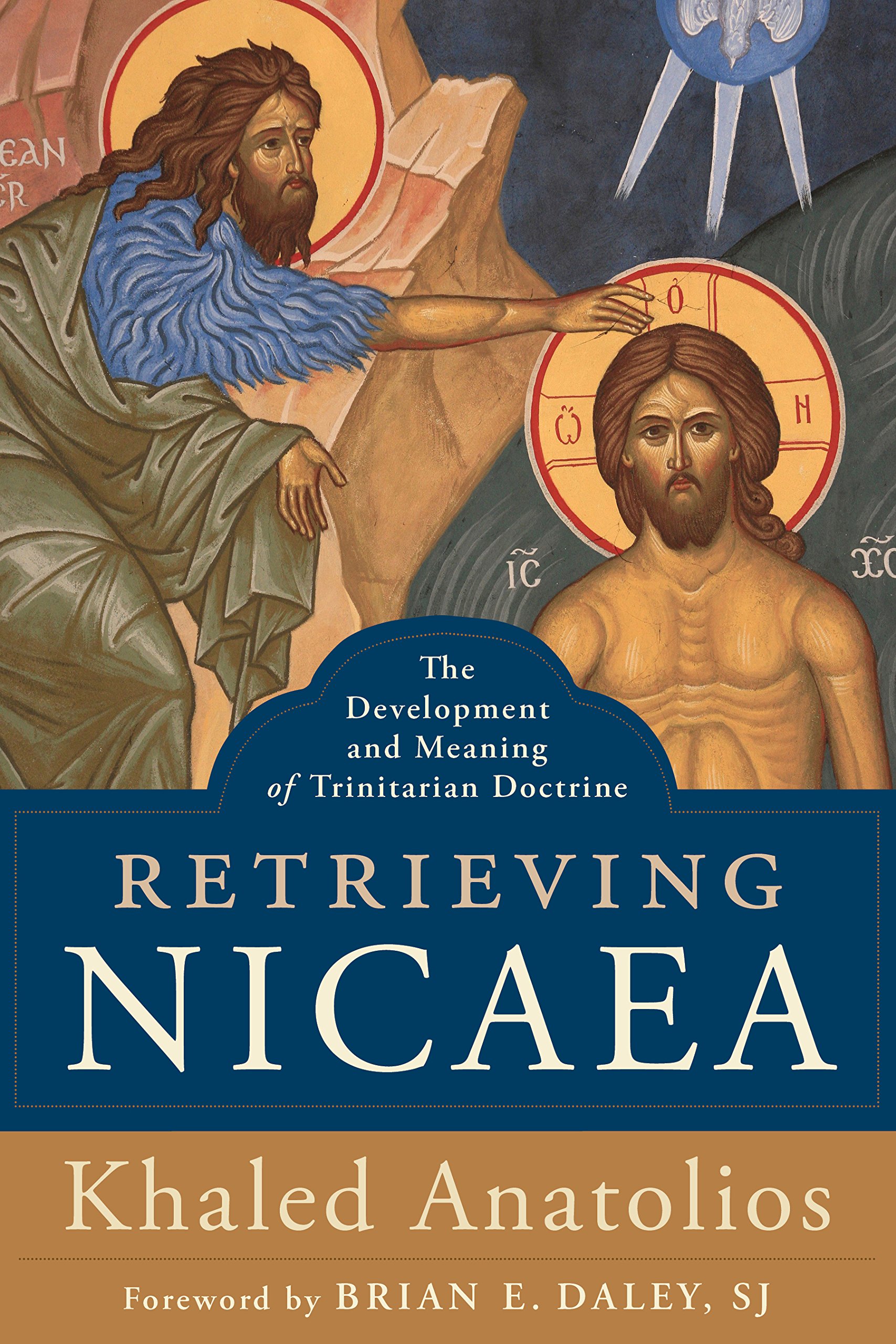 Book Cover Retrieving Nicaea: The Development and Meaning of Trinitarian Doctrine