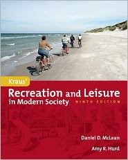 Kraus' Recreation and Leisure in Modern Society 9th (nineth) edition Text Only