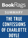 The True Confessions of Charlotte Doyle by Edward Irving Wortis | Summary & Study Guide