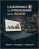 Learning to Program with Alice (w/ CD ROM) 3th (third) edition Text Only